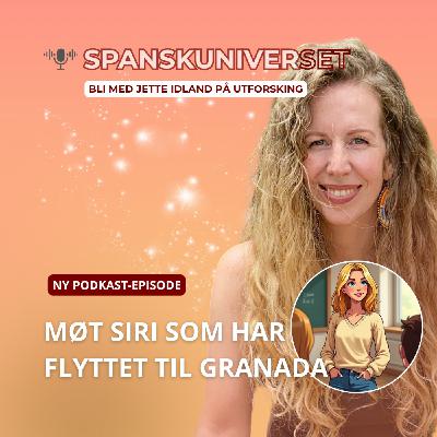 Møt Siri som har flyttet til Granada Møt Siri som har flyttet til Granada