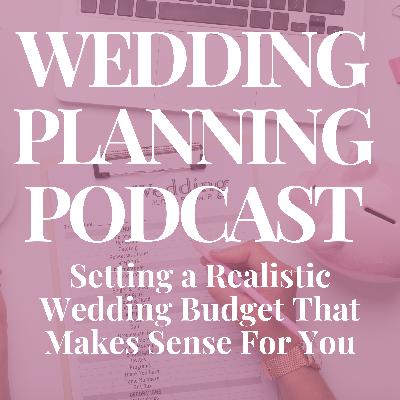 Setting A Realistic Wedding Budget That Works For You