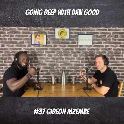 You Are More Than What Happens To You | #37 Gideon Mzembe