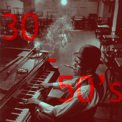 30-50's. Эпоха джаза, кино, войны и эпоха нового блюза.