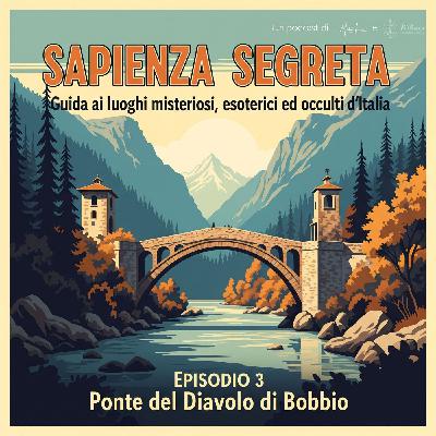 Bobbio e il Ponte del diavolo