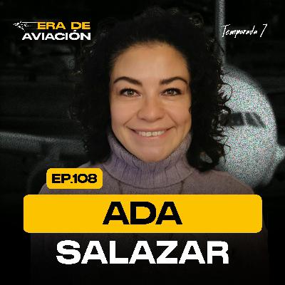 Ep. 108 Sobrecargos de aviación: sindicalismo, liderazgo y equidad | Ada Salazar
