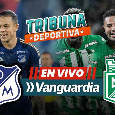 Análisis del encuentro Millonarios vs. Nacional – Liga BetPlay