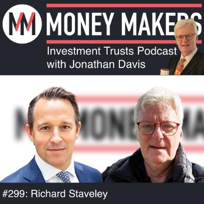 299: Money Makers Investment Trusts Podcast - with Richard Staveley (08 Oct 2025) 299: Money Makers Investment Trusts Podcast - with Richard Staveley (08 Oct 2025)