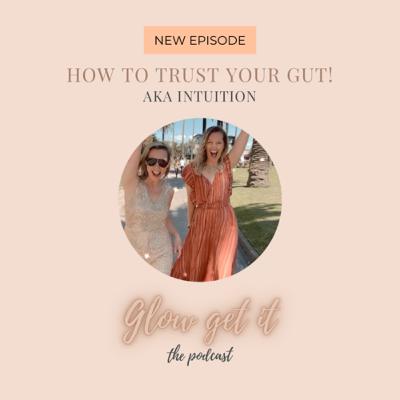 #25 How to trust your gut - aka intuition