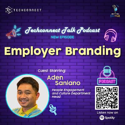 Employer Branding of TechConnect | DigiTalk with Aden Sanlano
