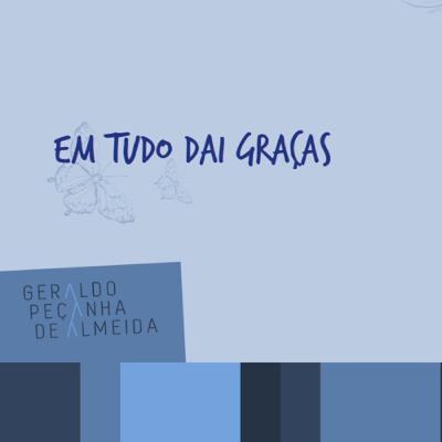 Em tudo dai graças: feliz natal e feliz 2021