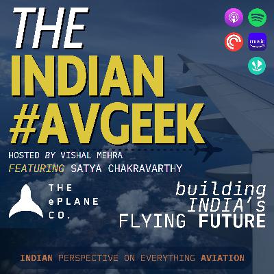 Defrastructure & Disruption: The ePlane Story feat. Prof Satya Chakravarthy (Founder, The ePlane Co)