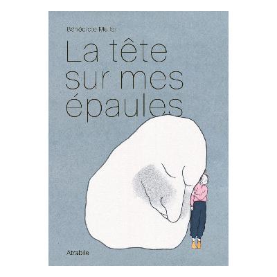 La tête sur mes épaules. Rencontre avec Bénédicte Muller, à la librairie La Régulière #695