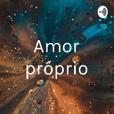 Amor Próprio