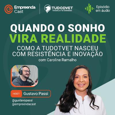 Quando o Sonho Vira Realidade: Como a Tudodvet Nasceu com Resistência e Inovação