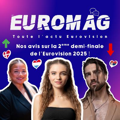 Nos avis sur la 2ème demi-finale de l’Eurovision 2025 !