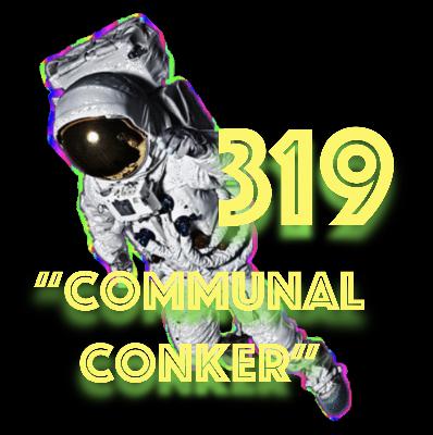 Episode 319: "Communal Conker" Episode 319: "Communal Conker"