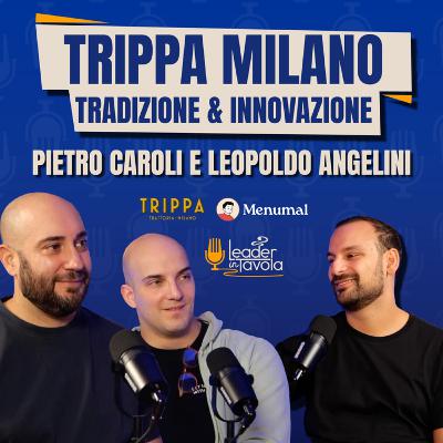 COME INNOVARE un ristorante tradizionale📈 con Pietro Caroli di Trippa Milano & Leopoldo Angelini di Menumal
