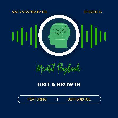 Ep. 13: Grit & Growth