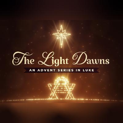 The Light Dawns: The Posture of Christmas The Light Dawns: The Posture of Christmas