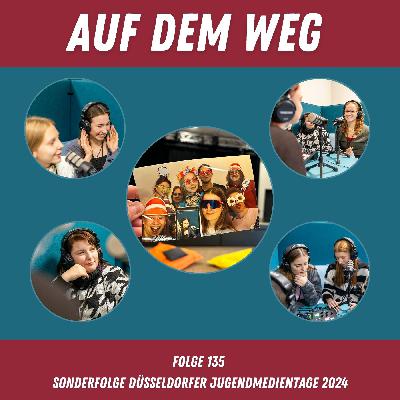 #135 Die Podcast-Übernahme '24 - Sonderfolge im Rahmen der Düsseldorfer Jugendmedientage