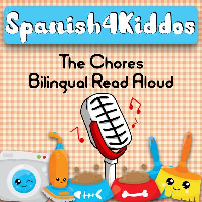 The Chores Bilingual Read Aloud