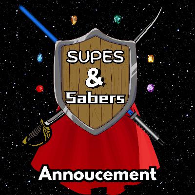 Supes and Sabers Announcement