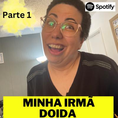 Ep.6: Minha irmã Patricia morando fora longe da familia Ep.6: Minha irmã Patricia morando fora longe da familia