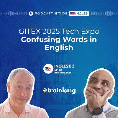 #45 English Mistakes You Still Make!  | Fun vs Funny, Job vs Work + GITEX 2025 Insights | B2
