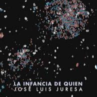 José Luis Juresa sobre "La infancia de quién" José Luis Juresa sobre "La infancia de quién"