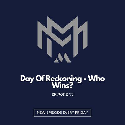Day of Reckoning Fight Card, Who Wins? - EP53 Day of Reckoning Fight Card, Who Wins? - EP53