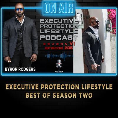 EXECUTIVE PROTECTION LIFESTYLE Best of Season Two (PodcastποΈ) EXECUTIVE PROTECTION LIFESTYLE Best of Season Two (PodcastποΈ)