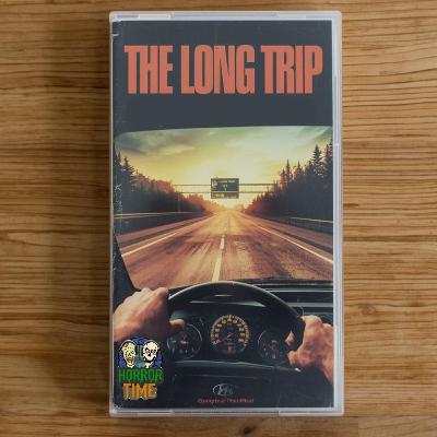 A Horror Time Tale: The Long Trip