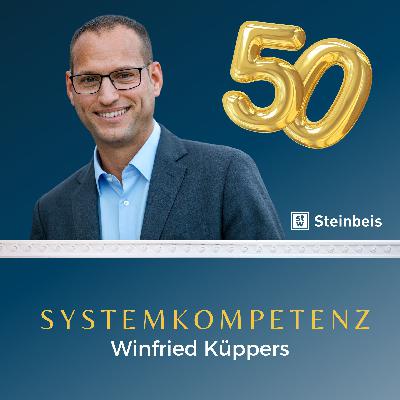 #050 Fünfzig Folgen SYSTEMKOMPETENZ #050 Fünfzig Folgen SYSTEMKOMPETENZ