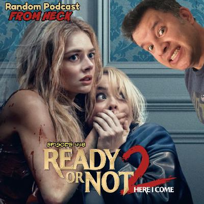 Episode 448: Ready or Not 2, Daredevil: Born Again, Monarch: Legacy of Monsters, and More