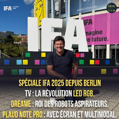 L'hebdo | Spéciale IFA 2025 depuis Berlin