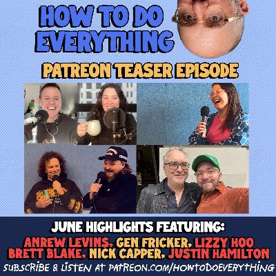 June Patreon Teaser: Brett Blake, Lizzy Hoo, Nick Capper, Andrew Levins, Gen Fricker & Justin Hamilton