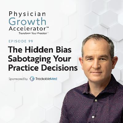 The Hidden Bias Sabotaging Your Practice Decisions