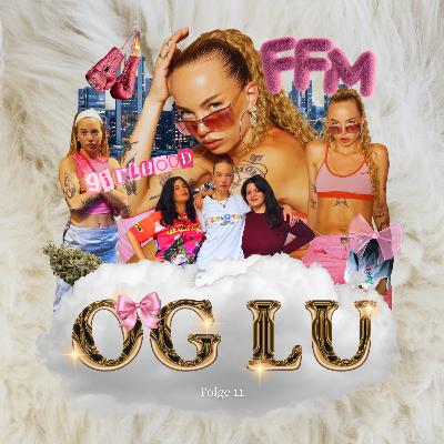 Assig aber Cute - Zu Gast: OG LU Ep. 11