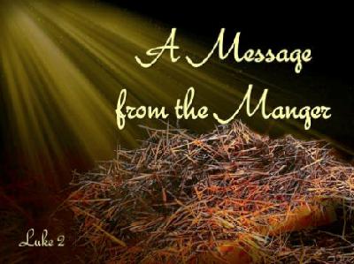 A Message From The Manger 12-15-19