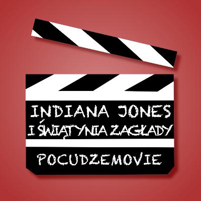 „Indiana Jones i świątynia zagłady” uczy angielskiego – PoCudzeMovie odc. 13