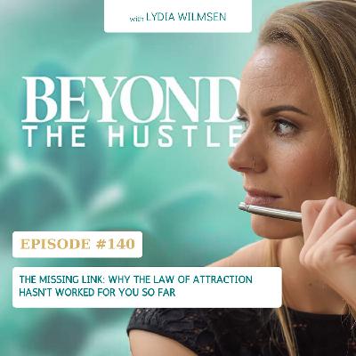 The Missing Link: Why the Law of Attraction Hasn't Worked for You
