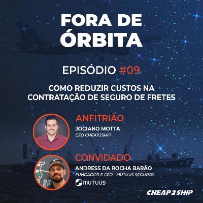 FORA DE ÓRBITA | EP 09 - Como reduzir custos na contratação de fretes, com Andress Barão FORA DE ÓRBITA | EP 09 - Como reduzir custos na contratação de fretes, com Andress Barão