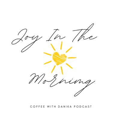 JOY IN THE MORNING