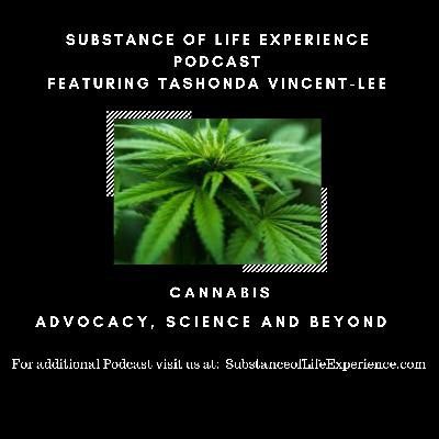 Cannabis - Advocacy, Science and Beyond with TaShonda Vincent-Lee