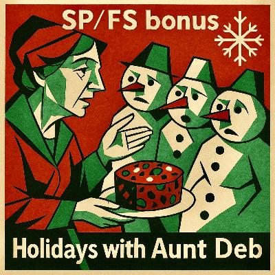 SP/FS BONUS: Holidays with Aunt Deb SP/FS BONUS: Holidays with Aunt Deb