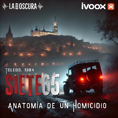 La Hora Oscura T10E07: "Siete65: Anatomía de un Homicidio"