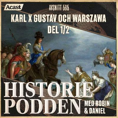 585. Karl X Gustav och Warszawa del 1/2