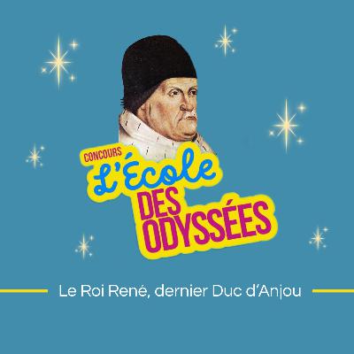 L'histoire du Roi René, dernier Duc d'Anjou, par les CM1-CM2 de l'école Henri Chiron