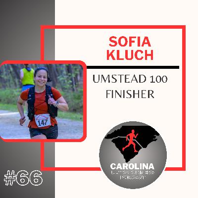 #66: Sofia Kluch, Umstead 100 Finisher