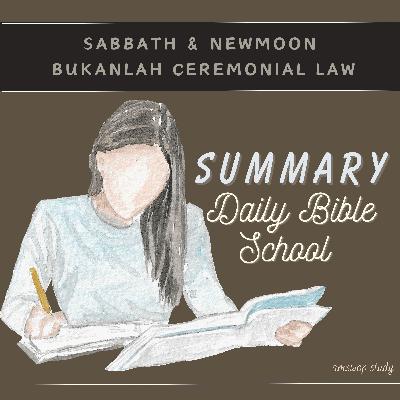 Summary Class : Sabbath & Newmoon Bukanlah Ceremonial Law [261123]