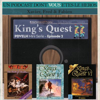 Saga Kings Quest - deuxième partie Saga Kings Quest - deuxième partie