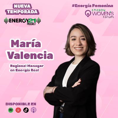 Energía joven: El liderazgo de María Valencia Energía joven: El liderazgo de María Valencia