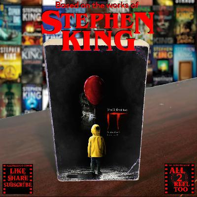 It (2017) - BASED ON THE WORKS OF STEPHEN KING
